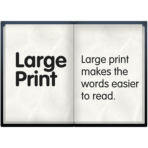 An open book displaying examples of large easy read print